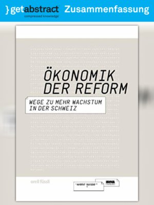 cover image of Ökonomik der Reform (Schweiz) (Zusammenfassung)